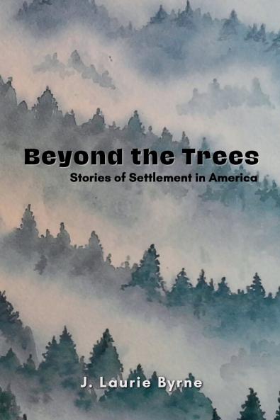 Beyond the Trees