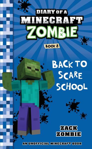 Diary Of A Minecraft Zombie Book 8