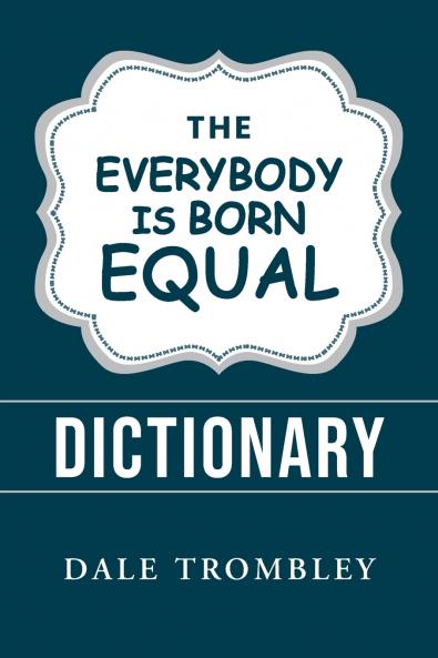 The Everybody Is Born Equal