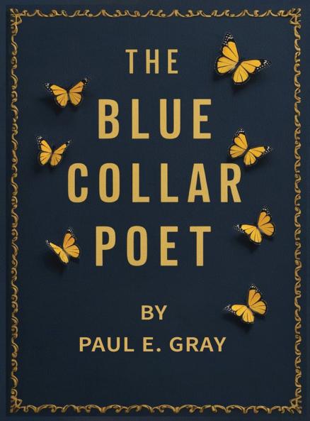 THE BLUE-COLLAR POET
