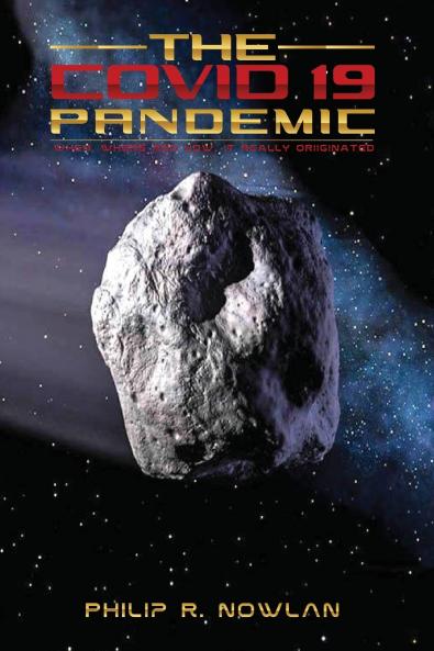 THE COVID - 19 PANDEMIC WHEN WHERE AND HOW IT REALLY ORIGINATED