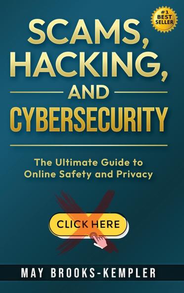 Scams Hacking and Cybersecurity