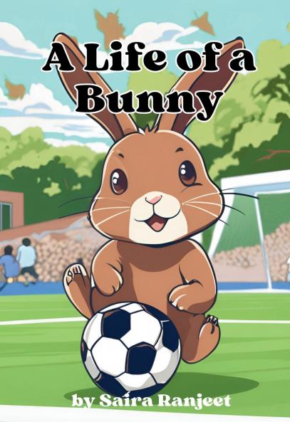 A Life of a Bunny