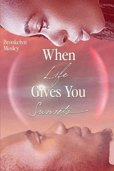 When Life Gives You Sunsets