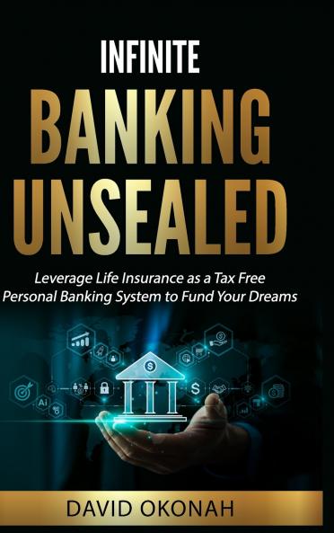 Infinite Banking Unsealed