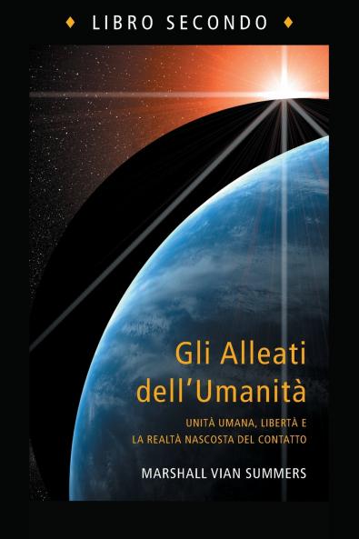 Gli Alleati dell'Umanità Libro Secondo (The Allies of Humanity Book Two - Italian Edition)