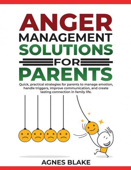 Anger Management Solutions for Parents