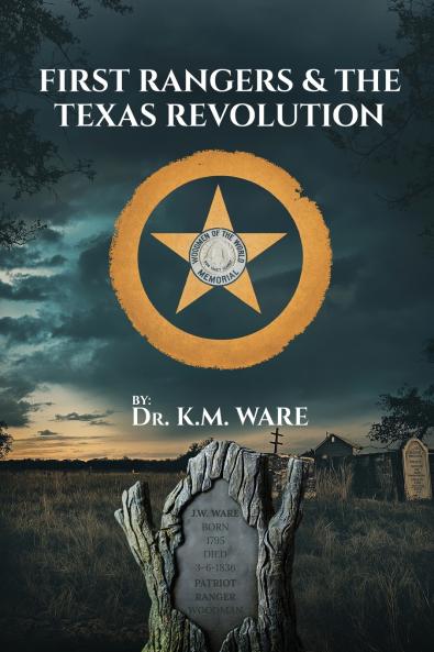 First Rangers & The Texas Revolution