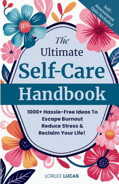 The Ultimate Self-Care Handbook