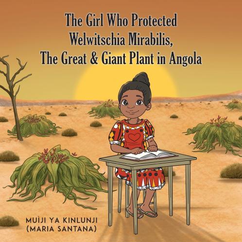 The Girl Who Protected Welwitschia Mirabilis The Great & Giant Plant in Angola
