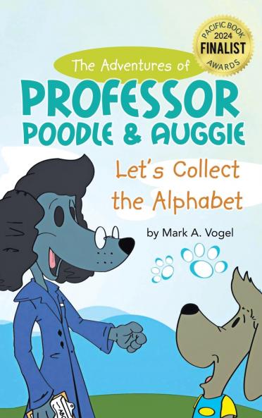 The Adventures of Professor Poodle and Auggie