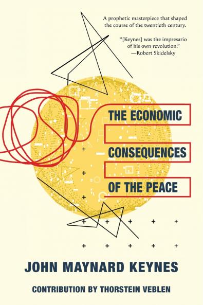 The Economic Consequences of the Peace (Warbler Classics Annotated Edition)