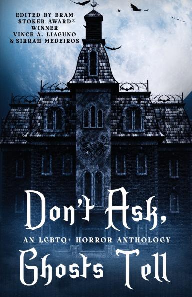 Don't Ask Ghosts Tell