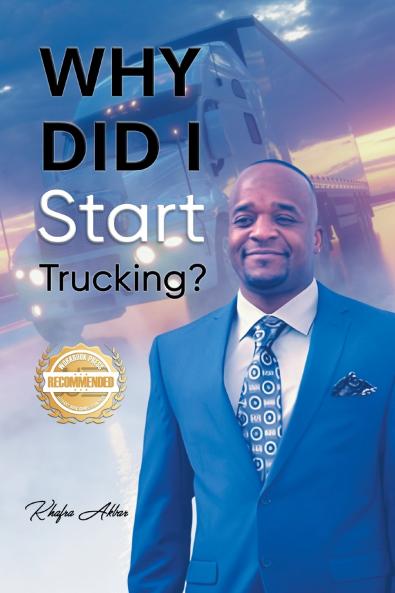 Why Did I Start Trucking?