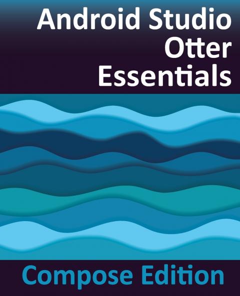 Android Studio Otter Essentials - Compose Edition