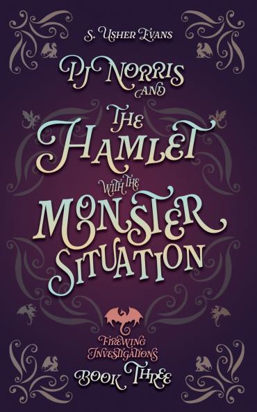 PJ Norris and the Hamlet with the Monster Situation