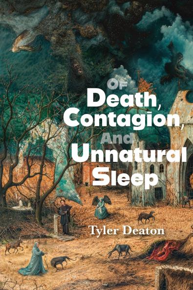 Of Death Contagion and Unnatural Sleep