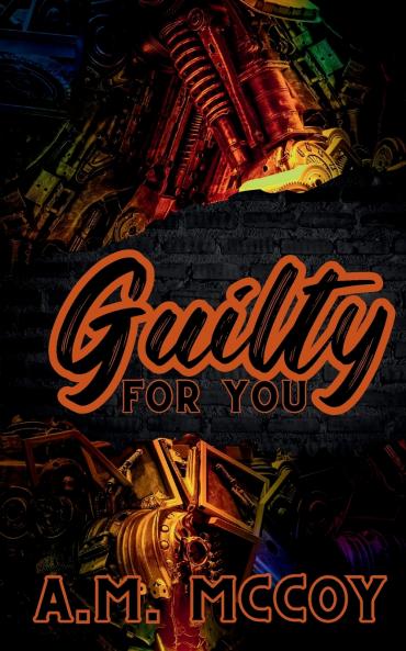 Guilty For You