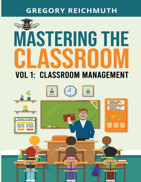 Mastering the Classroom