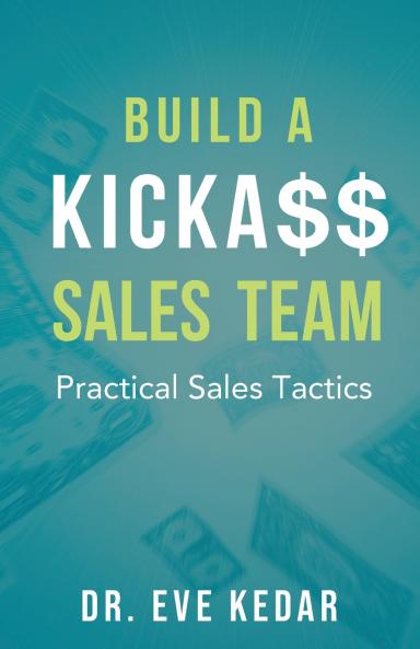 Build a Kicka$$ Sales Team
