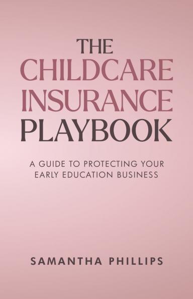 The Childcare Insurance Playbook