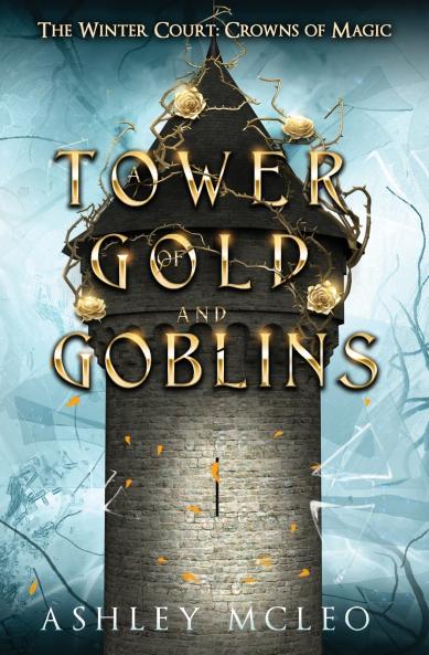A Tower of Gold and Goblins