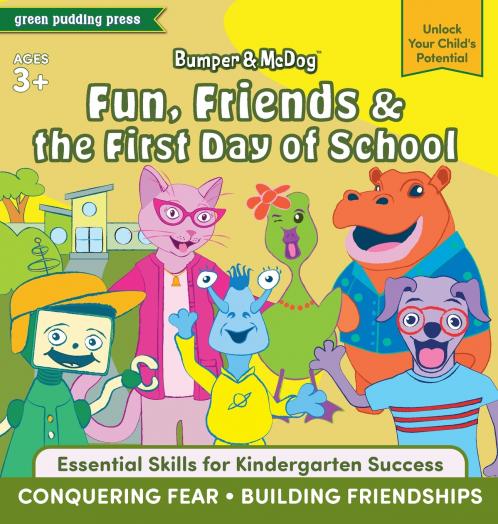 Bumper & McDog Fun Friends & the First Day of School