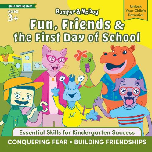 Bumper & McDog Fun Friends & the First Day of School
