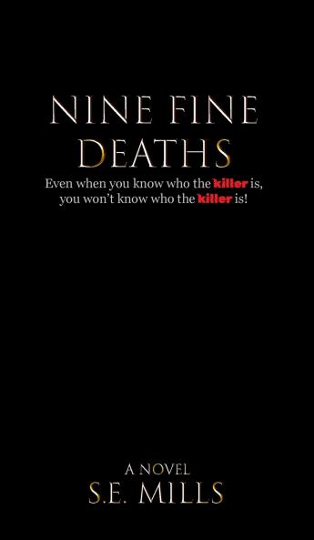 Nine Fine Deaths