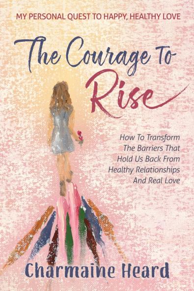 The Courage To Rise