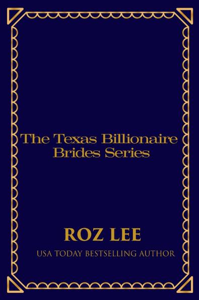 Texas Billionaire Brides Collection