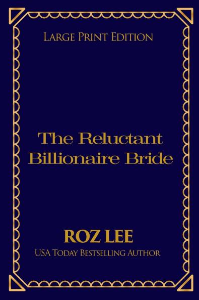 The Reluctant Billionaire Bride