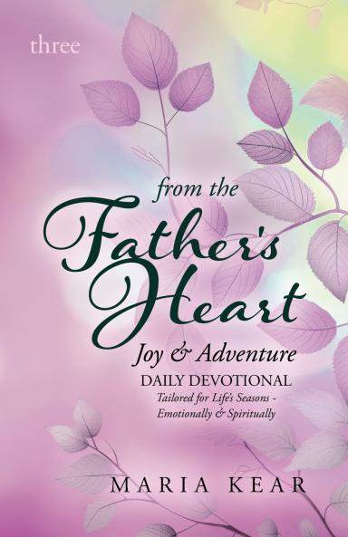 From the Father's Heart ~ Joy & Adventure (Book 3)
