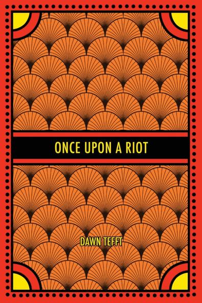 Once Upon a Riot