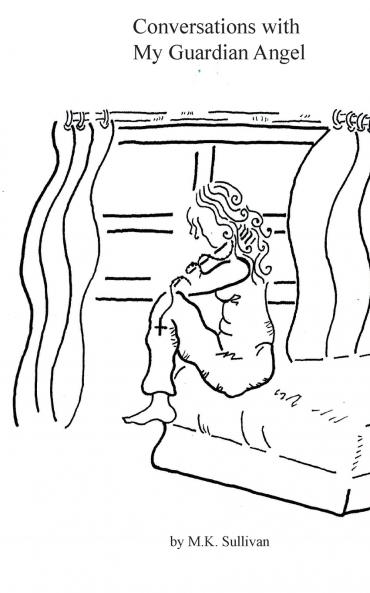 Conversations with My Guardian Angel