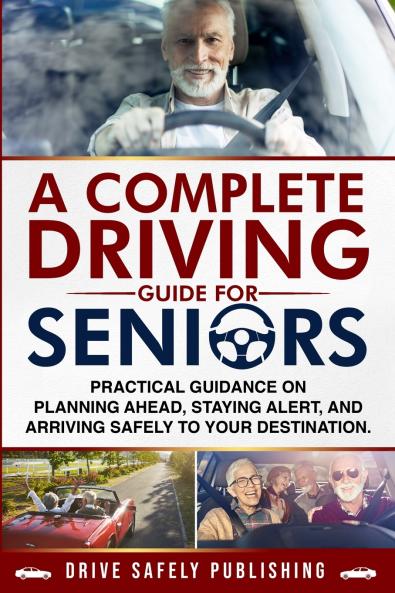 A Complete Driving Guide for Seniors