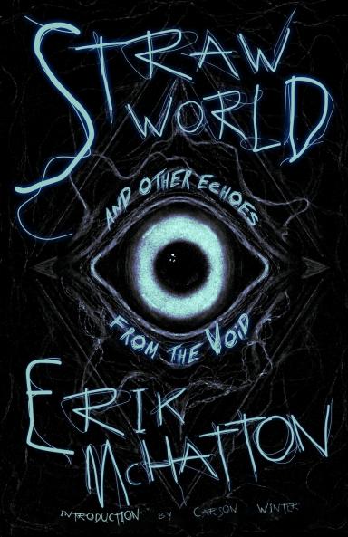 Straw World and Other Echoes from the Void