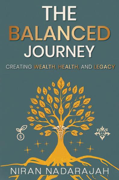 The Balanced Journey Creating Wealth Health and Legacy