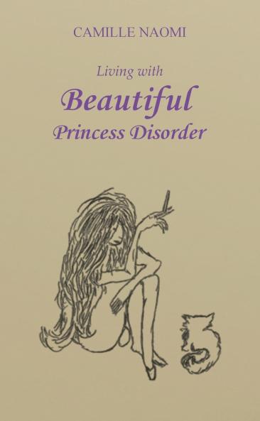 Living with Beautiful Princess Disorder