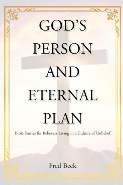 God's Person and Eternal Plan