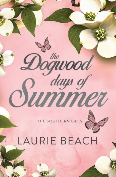 The Dogwood Days of Summer