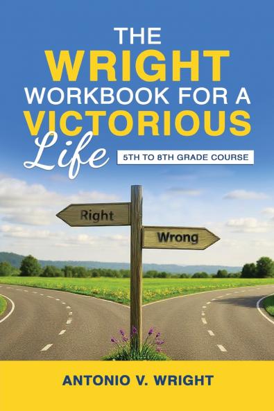The Wright Workbook for a Victorious Life