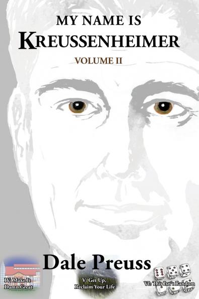 My Name is Kreussenheimer Volume II