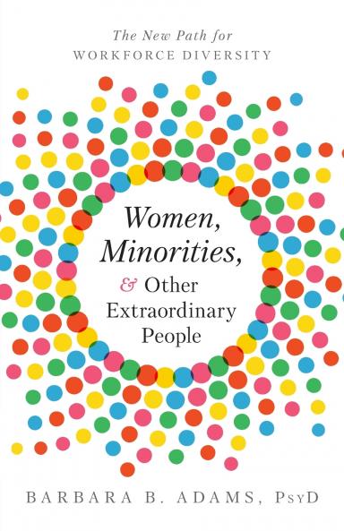 Women Minorities and Other Extraordinary People