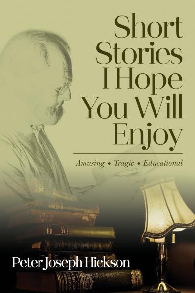 Short Stories I Hope You Will Enjoy