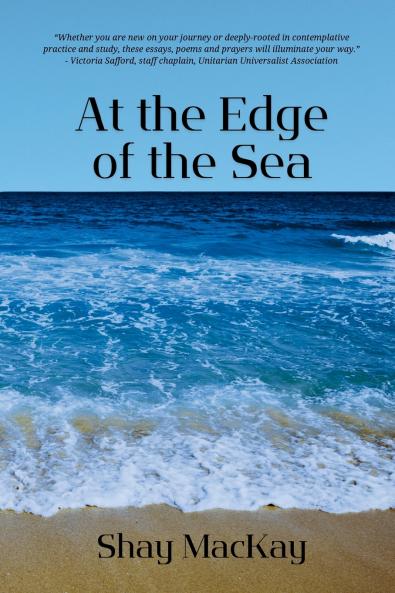 At the Edge of the Sea
