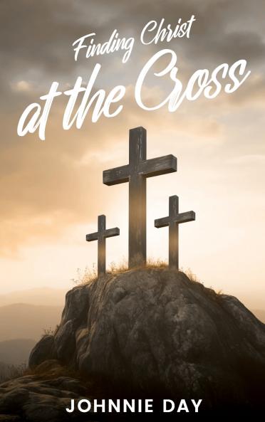 Finding Christ  at the Cross