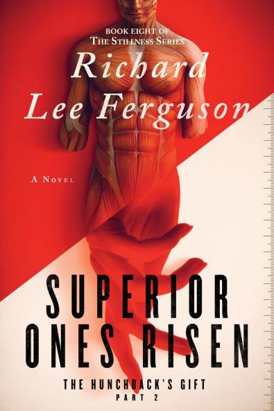 The Hunchback's Gift Part 2 Superior Ones Risen