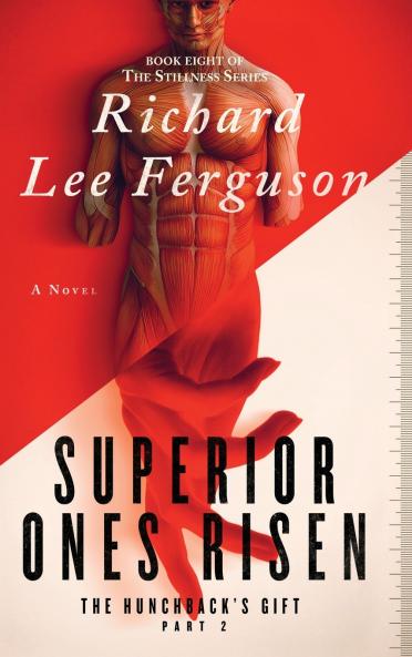 The Hunchback's Gift Part 2 Superior Ones Risen