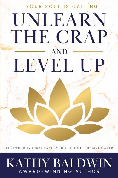 Unlearn the Crap and Level Up